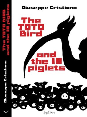 cover image of The Toto Bird and the 18 piglets